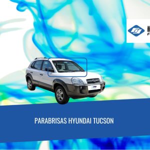 PARABRISAS HYUNDAI TUCSON 2004-2010 /DEFROSTER/ FUYAO
