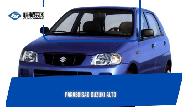 PARABRISAS SUZUKI ALTO 2004-2013 FUYAO