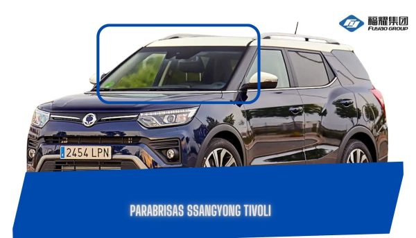 PARABRISAS SSANGYONG TIVOLI FUYAO