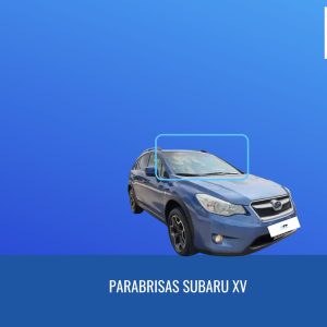 PARABRISAS SUBARU XV 2011 - 2016 FUYAO