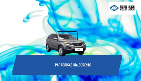 PARABRISAS KIA SORENTO 2011-2015 FUYAO