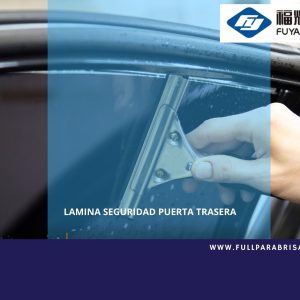 LAMINA SEGURIDAD VIDRIO PUERTA TRASERA CAMIONETA/SEDAN