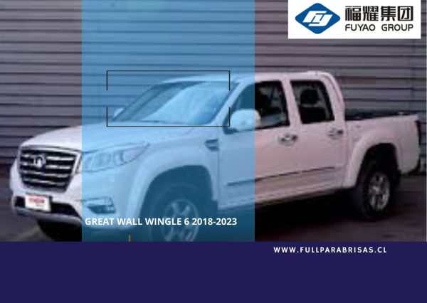 PARABRISAS GREAT WALL WINGLE 6 /SENSOR/ANTENA  2018-2013 FUYAO