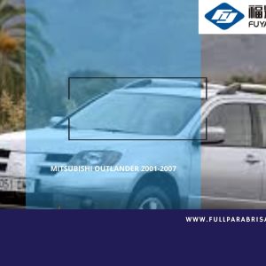 PARABRISAS MITSUBISHI OUTLANDER 2001-2007 FUYAO