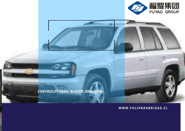 PARABRISAS CHEVROLET TRAIL BLAZER 2002-2008 FUYAO