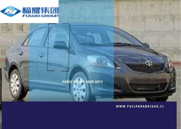 VIDRIO DELANTERO DERECHO TOYOTA YARIS SEDAN 2006- 2013 FUYAO
