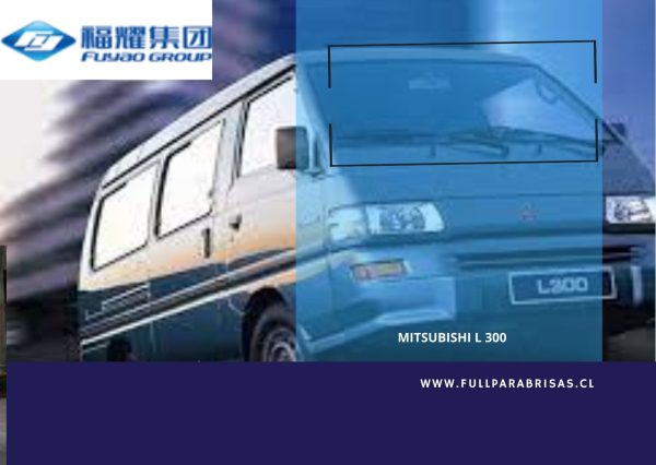 PARABRISAS MITSUBISHI L 300 FUYAO