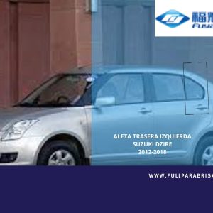 ALETA TRASERA IZQUIERDA SUZUKI DZIRE 2012-2018 FUYAO