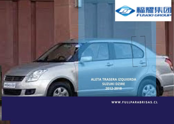 ALETA TRASERA IZQUIERDA SUZUKI DZIRE 2012-2018 FUYAO