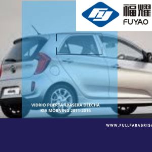 VIDRIO PUERTA TRASERA DERECHA KIA MORNING 2011-2016