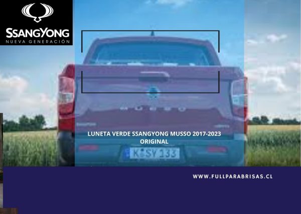 LUNETA VERDE SSANGYONG MUSSO 2017-2023 ORIGINAL