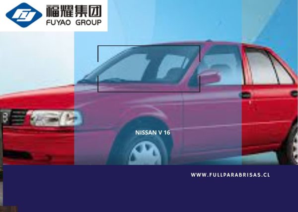 PARABRISAS NISSAN V 16 FUYAO
