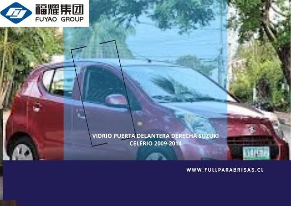 VIDRIO PUERTA DELANTERA DERECHA SUZUKI CELERIO 2009-2015 FUYAO