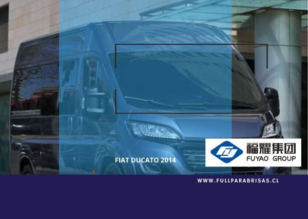 PARABRISAS FIAT DUCATO 2007 - 2015 FUYAO