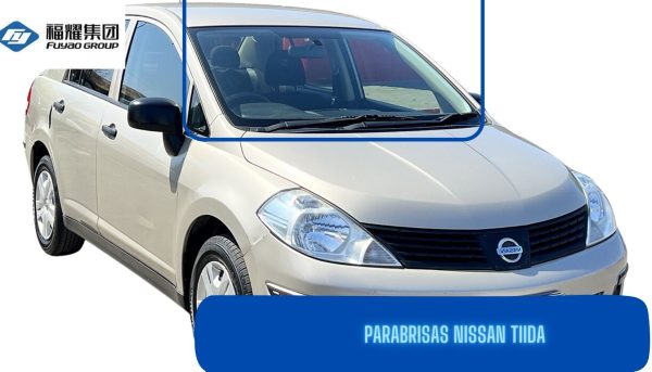 PARABRISAS NISSAN TIIDA 2007- 2015 FUYAO