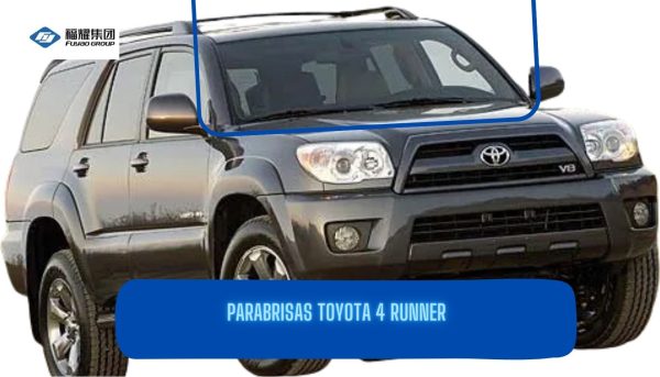 PARABRISA TOYOTA 4 RUNNER 2002/2010 FUYAO