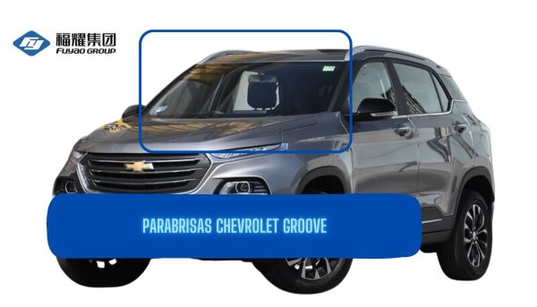 PARABRISAS CHEVROLET GROOVE FUYAO