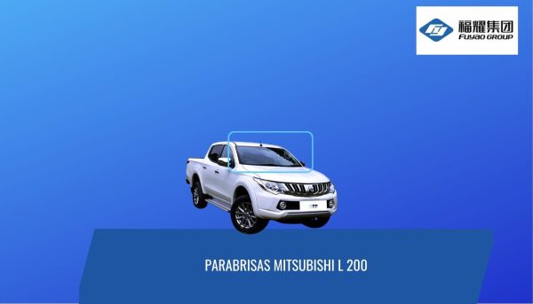 PARABRISAS MITSUBISHI L 200 2016-2023 FUYAO