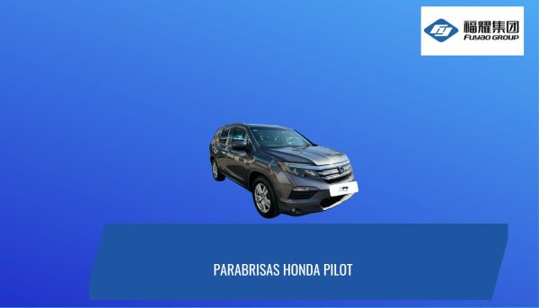 PARABRISAS HONDA PILOT 2016-2023 CON SENSOR FUYAO