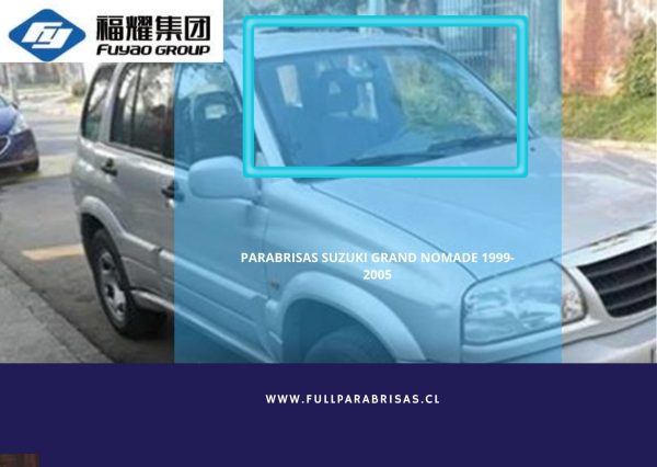 PARABRISAS SUZUKI GRAND NOMADE 1999-2005 FUYAO