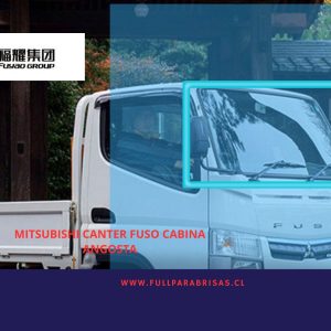 PARABRISAS MITSUBISHI CANTER FUSO CABINA ANGOSTA MONTADO EN GOMA 2016-2022