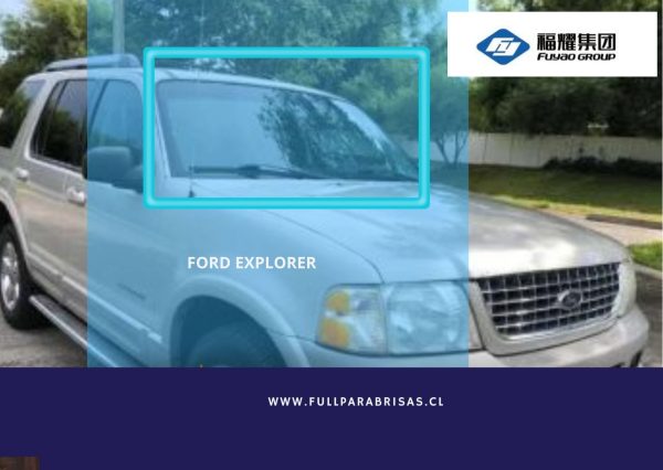 PARABRISAS FORD EXPLORER 2002-2010 FUYAO