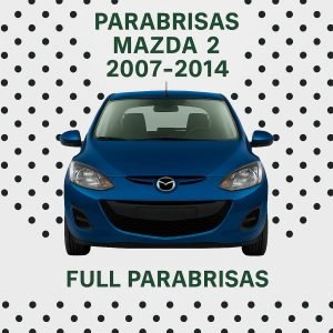PARABRISAS HOMOLOGADO MAZDA 2  2007-2014 | FUYAO