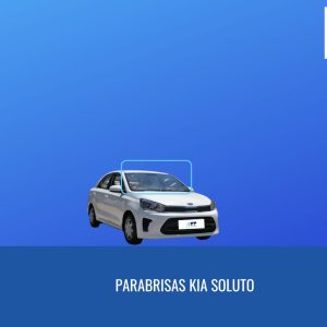 PARABRISAS KIA SOLUTO FUYAO
