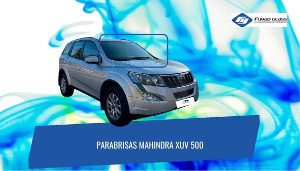 PARABRISAS MAHINDRA XUV500 CON SENSOR FUYAO