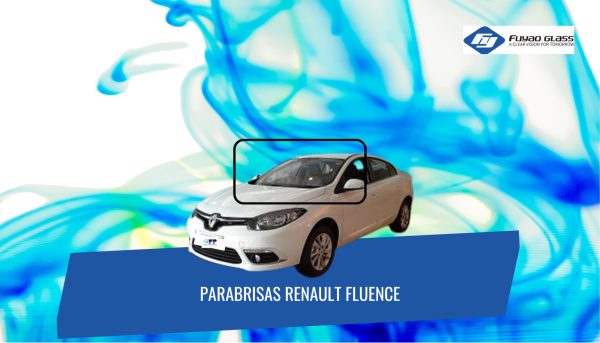 PARABRISAS RENAULT FLUENCE 2009-2016FUYAO