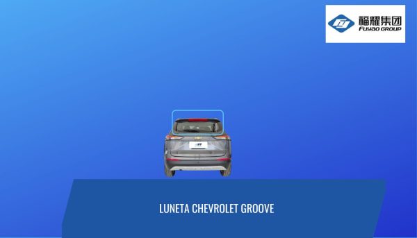 LUNETA CHEVROLET GROOVE FUYAO
