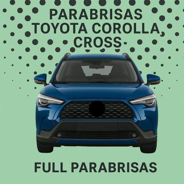 PARABRISAS HOMOLOGADO TOYOTA COROLLA CROSS  |FUYAO