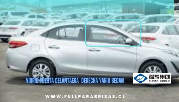 VIDRIO PUERTA DELANTERA DERECHA TOYOTA YARIS SEDAN 2014-2022 FUYAO