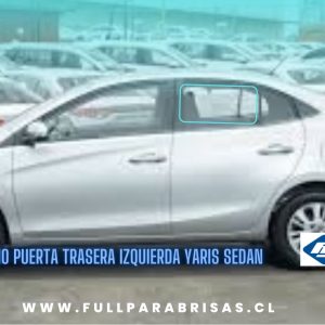 VIDRIO PUERTA TRASERA IZQUIERDA TOYOTA YARIS SEDAN 2014-2022 FUYAO