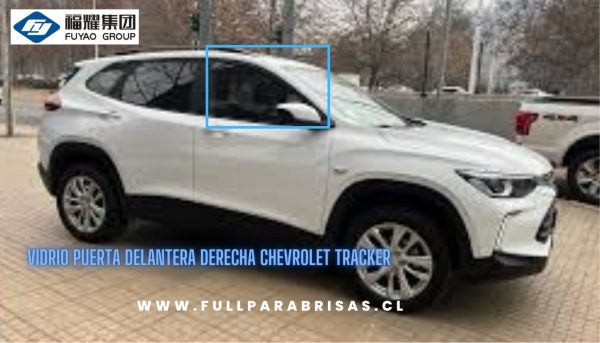 VIDRIO PUERTA DELANTERA CHEVROLET TRACKER 2021-2023 FUYAO