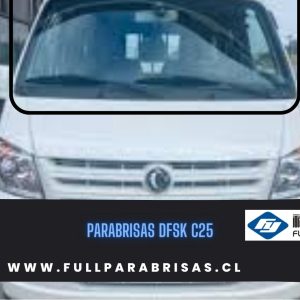 PARABRISAS DFSK C25 FUYAO