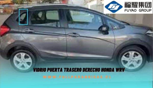 VIDRIO LATERAL TRASERO DERECHO FUYAO HONDA WRV