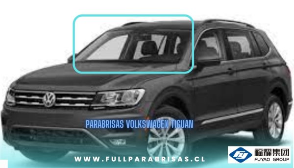 PARABRISAS VOLKSWAGEN  TIGUAN 2016-2023 FUYAO