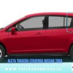 ALETA TRASERA IZQUIERDA NISSAN TIIDA 2007 -2015 FUYAO