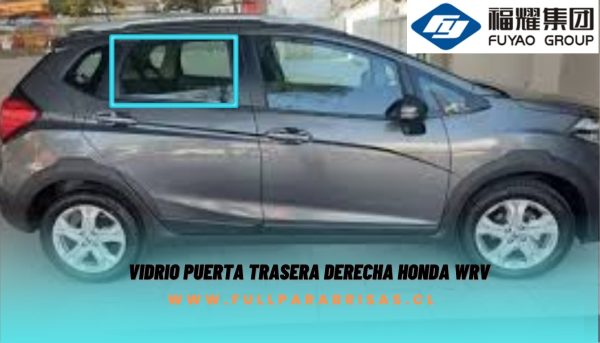 VIDRIO PUERTA TRASERA DERECHA FUYAO HONDA WRV