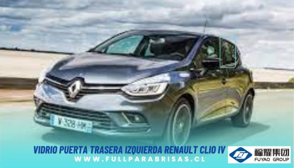VIDRIO PUERTA TRASERA IZQUIERDA RENAULT CLIO 4 FUYAO