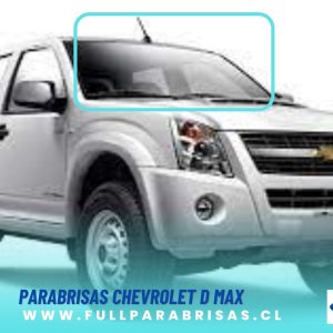 PARABRISAS CHEVROLET D MAX 2004- 2014