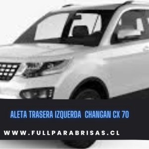ALETA TRASERA IZQUIERDA CHANGAN CX 70 FUYAO