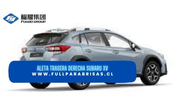 ALETA TRASERA DERECHA SUBARU XV 2017-2023 FUYAO