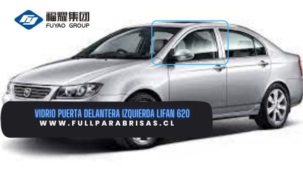VIDRIO PUERTA DELANTERA IZQUIERDA LIFAN 620