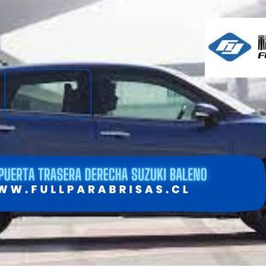 VIDRIO PUERTA TRASERA DERECHA SUZUKI BALENO 2016-2022 -FUYAO