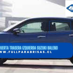 VIDRIO PUERTA TRASERA IZQUIERDA SUZUKI BALENO 2016-2022 /FUYAO