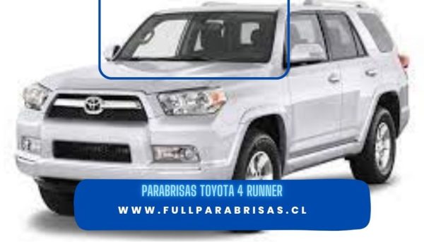 PARABRISAS TOYOTA 4 RUNNER 2011-2021/FUYAO