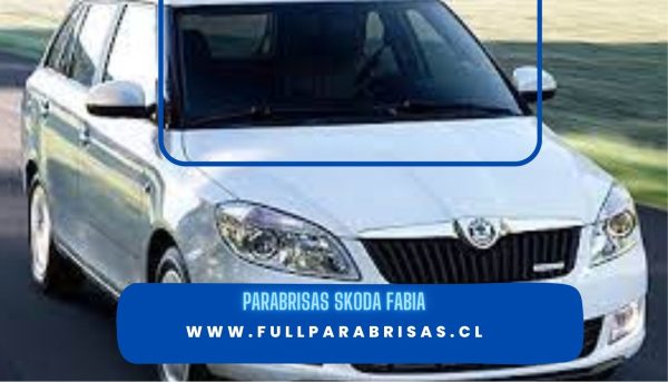 PARABRISAS SKODA FABIA 2007-2014 FUYAO