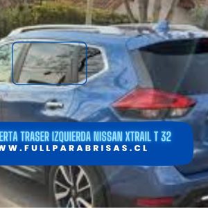 VIDRIO PUERTA TRASERA IZQUIERDA PRIVACE NISSAN X TRAIL T 32-FUYAO